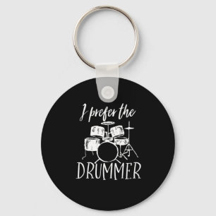 Vintage Retro Drum Player I Prefer The Drummer Key Ring