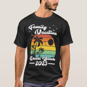 Vintage Retro Family Vacation 2023 Hawaii Kauai Be T-Shirt