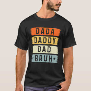 Vintage Retro Father's Day Outfit Dada Daddy Dad B T-Shirt