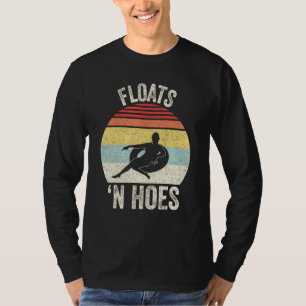 Vintage Retro Floats And Hoes Float Trip Tubing Ri T-Shirt