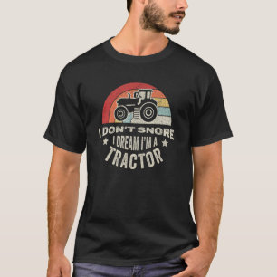 Vintage Retro Funny I Don't Snore I Dream I'm A Tr T-Shirt