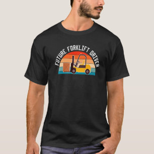 Vintage Retro Future Forklift Driver Forklift Driv T-Shirt