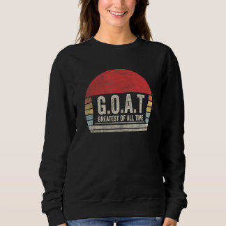 Vintage Retro G O A T Greatest Of All Time Goat 1 Sweatshirt