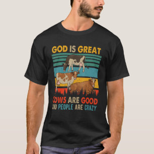 Vintage Retro God Great Cows Are Good And People   T-Shirt
