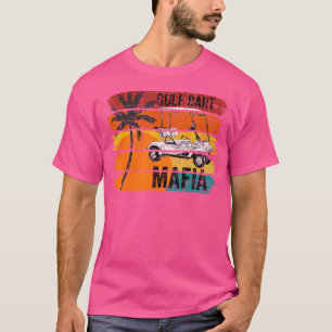 Vintage Retro Golf Cart Mafia With Sunset And Palm T-Shirt