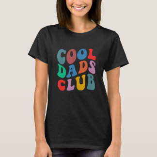 Vintage retro groovy Cool Dads Club happy father s T-Shirt