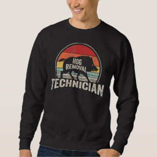 Vintage Retro Hog Removal Technician Pig Boar Hunt Sweatshirt