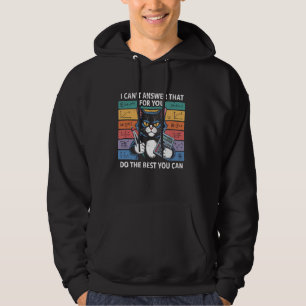 Vintage Retro I Can't Answer That For You Testing Hoodie