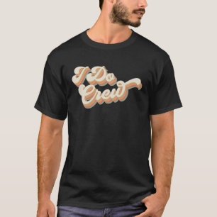Vintage Retro I Do Crew Bachelorette Party Matchin T-Shirt