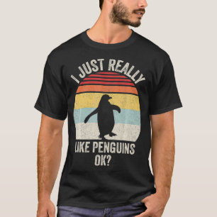 Vintage Retro I Just Really Like Penguins Ok Funny T-Shirt