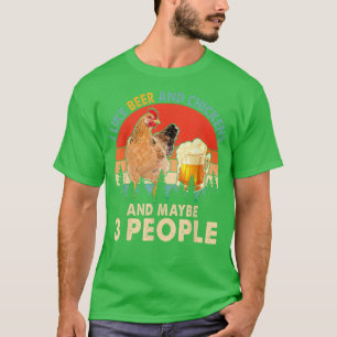 Vintage Retro I Like Beer And Chickens Maybe 3 Peo T-Shirt
