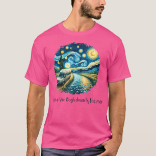 Vintage Retro I Live In Van-Gogh Down The River Ou T-Shirt