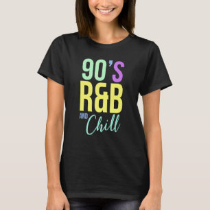 Vintage Retro I Love 90's R&b & Chill R&b Hip Hop T-Shirt