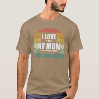 Vintage Retro I Love It When My Mom Lets Me Play V T-Shirt