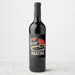 Vintage Retro I Love Motor Boating Funny Boater Wine Label