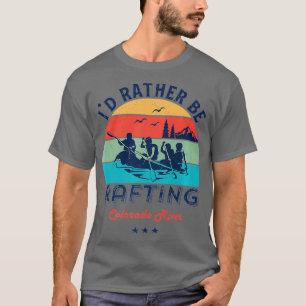 Vintage Retro Id Rather Water Rafting River T-Shirt