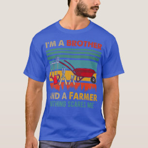 Vintage Retro I'm A Brother And A Farmer Nothing S T-Shirt