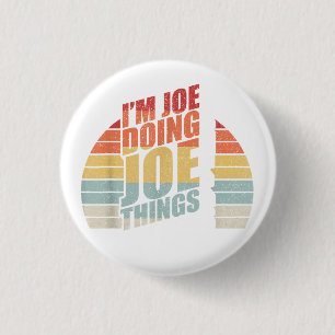 Vintage Retro I'm Joe Doing Joe Things  3 Cm Round Badge