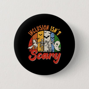 Vintage Retro Inclusion Isn't Scary Halloween Boo 6 Cm Round Badge