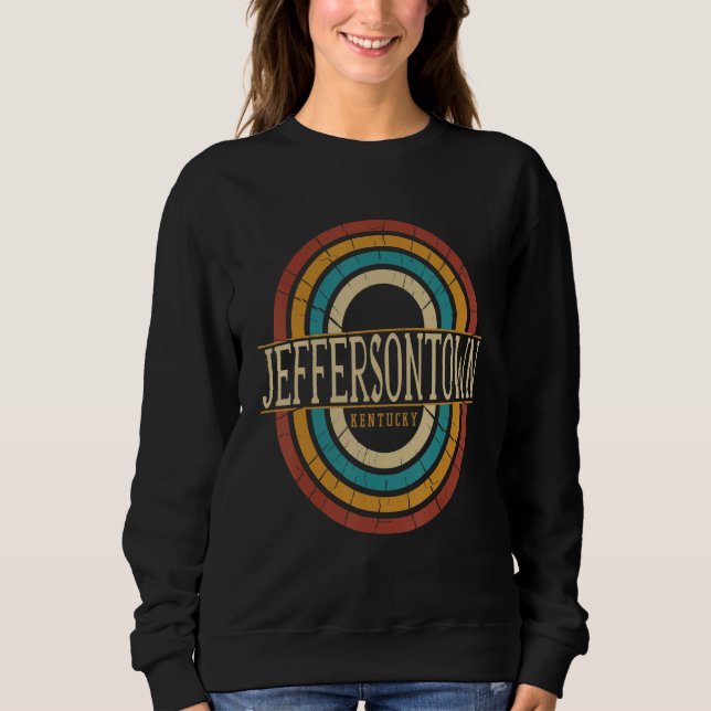 Vintage Retro Jeffersontown Kentucky KY Women Men  Sweatshirt (Front)