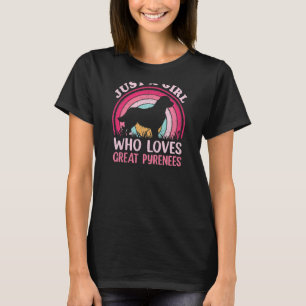 Vintage Retro Just A Girl Who Loves Great Pyrenees T-Shirt