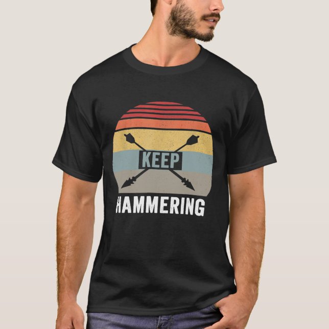 Vintage Retro Keep Hammering Archery Motivational T-Shirt (Front)