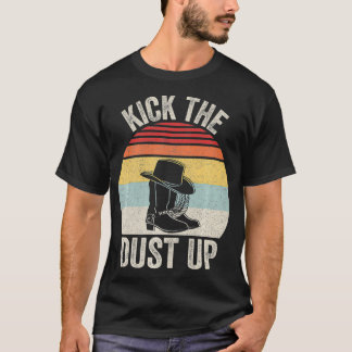 Vintage Retro Kick The Dust Up Cowboy Cowgirl T-Shirt