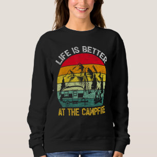 Vintage Retro Life Is Better At The Campfire Campi Sweatshirt