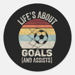 Vintage Retro Life's About Goals And Ists Funny So Classic Round Sticker