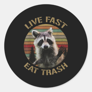 Vintage Retro Live Fast Eat Trash Racoon Shirt For Classic Round Sticker