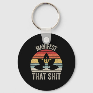 Vintage Retro Manifest That Meditation Yoga Key Ring