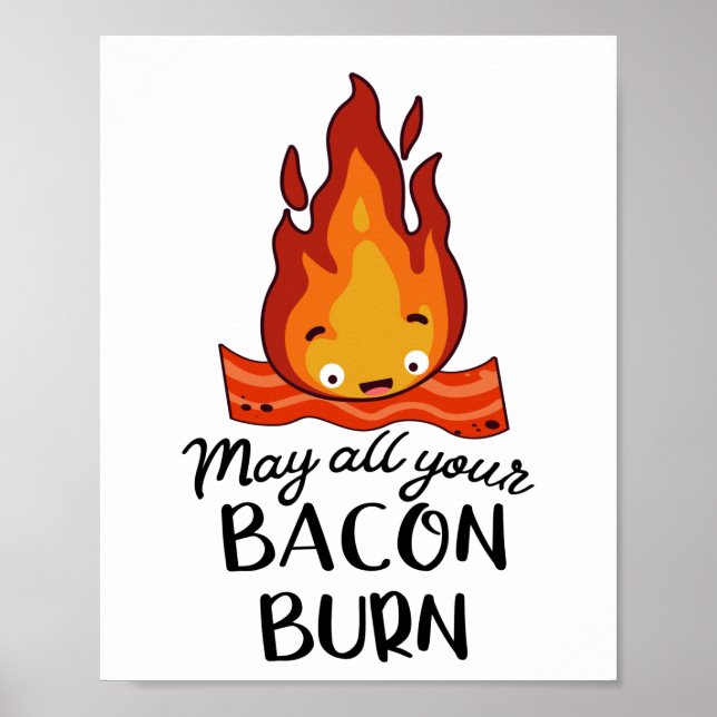 Vintage Retro May All Your Bacon Burn Poster (Front)