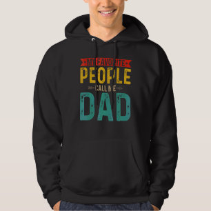 Vintage Retro My Favourite People Call Me Dad Fath Hoodie