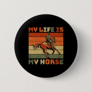 Vintage Retro My Life Is My Horse 6 Cm Round Badge
