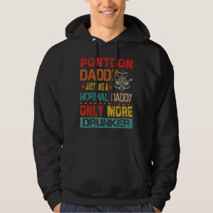 Vintage Retro Pontoon Daddy Only More Drunker Dri Hoodie