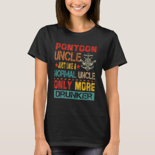 Vintage Retro Pontoon Uncle Only More Drunker Dri T-Shirt