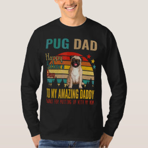 Vintage Retro Pug Dad Happy Father's Day To My Ama T-Shirt