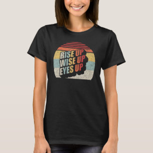 Vintage Retro Rise Up Wise Up Eyes Up Hamilton T-Shirt