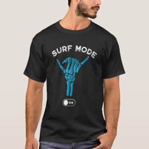 Vintage Retro Shaka Surf Mode On Sign Surfer Surfi T-Shirt