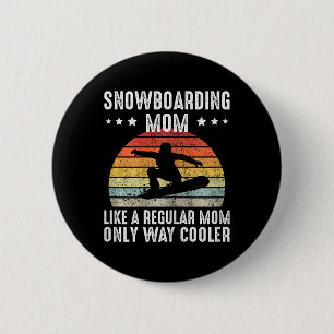 Vintage Retro Snowboarding Mum Like A Regular Only 6 Cm Round Badge