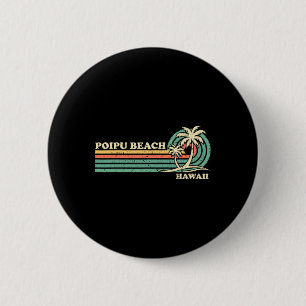 Vintage Retro Summer Vacation Hawaii Poipu Beach  6 Cm Round Badge