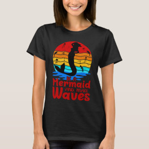 Vintage Retro Sunset Be a Mermaid Make Waves T-Shirt