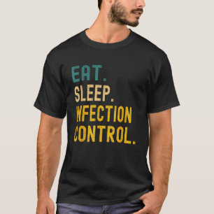 Vintage Retro Sunset Eat Sleep Infection Control  T-Shirt