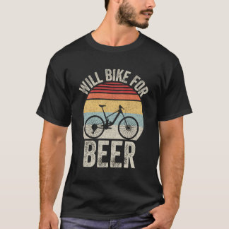 Vintage Retro Will Bike For Beer Biking Mtb Mounta T-Shirt