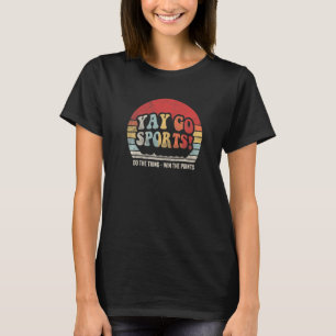 Vintage Retro Yay Go Sports Sports T-Shirt