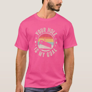 Vintage Retro Your Hole Is My Goal Cornhole Team B T-Shirt