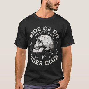 Vintage Ride or Die Motorcycle Club Graphic  T-Shirt