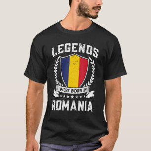 Vintage Romanian Flag Legends Were Born In Romania T-Shirt