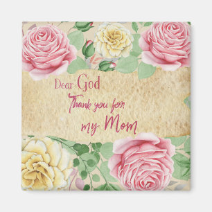 Vintage Roses with Dear God, thank you for my Mum Magnet