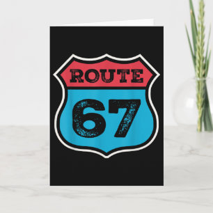 Vintage Route 67 Six Seven Meme 67th Birthday 80s  Card